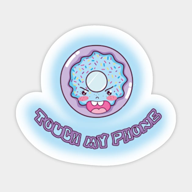 FUNNY DONUT TOUCH MY PHONE, GIFT FOR GIRLFRIEND, BOYFRIEND, WIFE, HUSBAND Sticker by Goods-by-Jojo